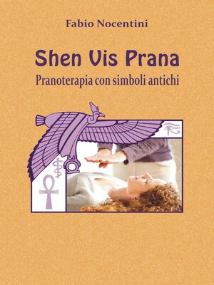 cover image of Shen Vis Prana. Pranoterapia con simboli antichi